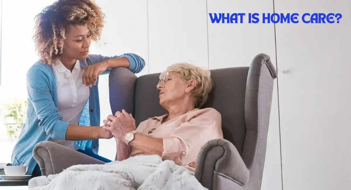 What is Home care